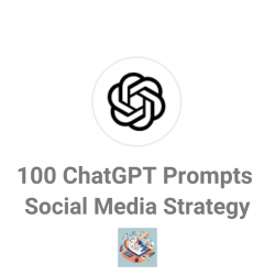 100 Social Media Strategy ChatGPT Prompts