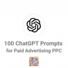 100 Paid Advertising PPC ChatGPT Prompts